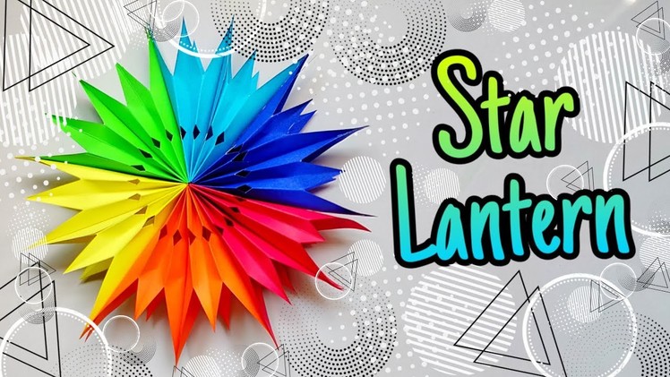 Festive Craft Ideas | DIY Paper Star Lantern | 5min Craft Ideas | Home Decor | Wall Hangings