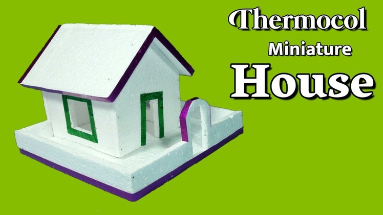 How To Make Thermocol House | DIY Art And Craft | Thermocol Craft For School Project