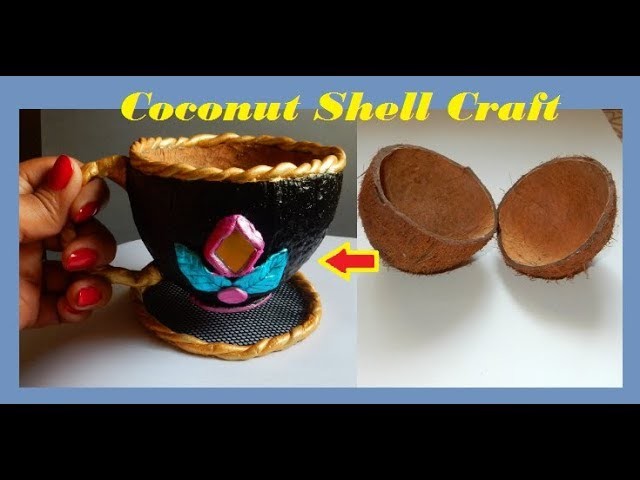 How to Reuse coconut Shell || Best Coconut Shell craft || Best out of Waste craft idea