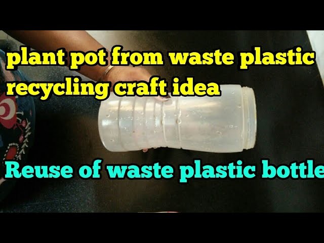 Plant pot from waste plastic,recycling craft ideas,pot making,anvesha,s creativity