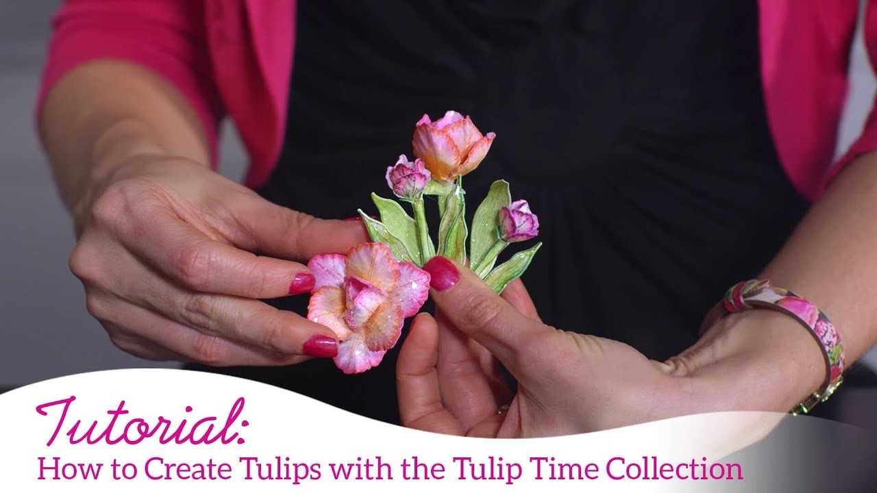 How to Create Tulips with the Tulip Time Collection