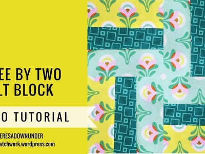 Three by two  quilt block - Mysteries Down Under quilt - video tutorial