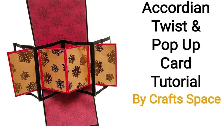 Accordian Twist & Pop Up Card Tutorial | Twist & Pop Up Card Tutorial | By Crafts Space