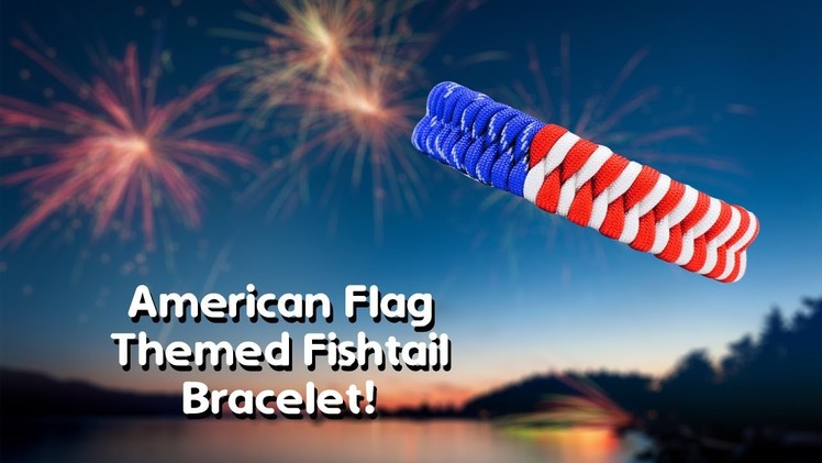 American Flag Themed Fishtail Paracord Bracelet