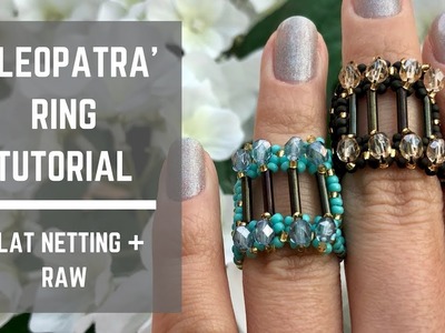 Cleopatra ring tutorial | Flat netting + Right Angle Weave