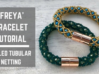 Freya bracelet tutorial | Filled Tubular Netting