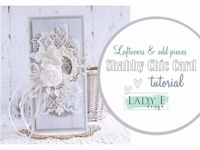 How To Create Shabby Chic Card with Leftovers