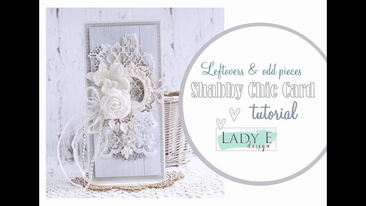 How To Create Shabby Chic Card with Leftovers