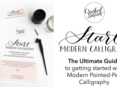 Start Modern Calligraphy - the ULTIMATE guide for beginners! | CROOKED CALLIGRAPHY