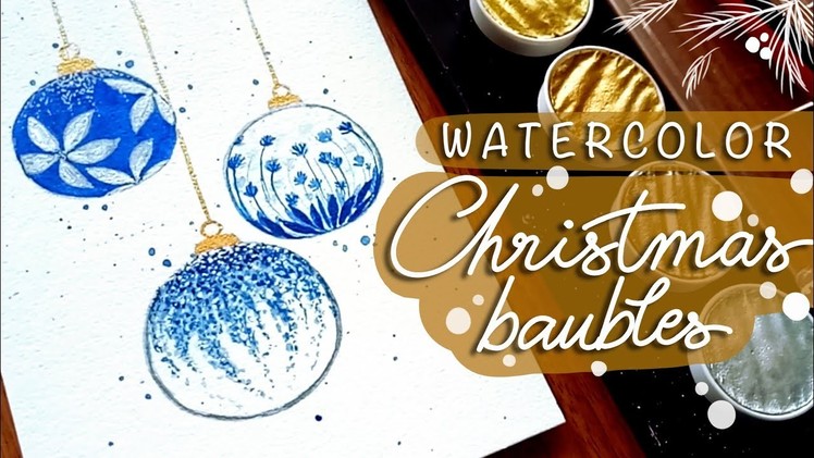 Watercolor card: Christmas Baubles
