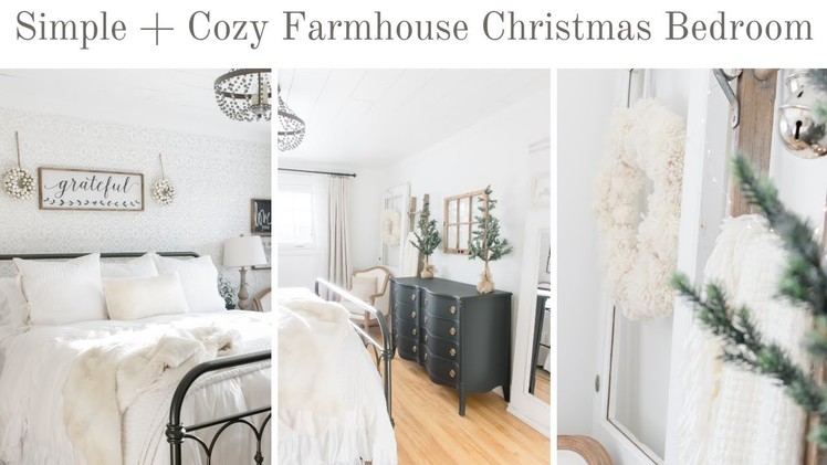 Cozy + Simple Farmhouse Christmas Bedroom Tour