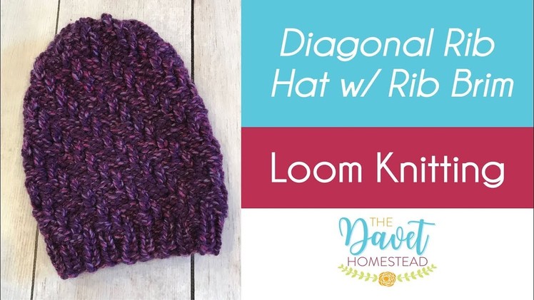 Diagonal Rib Hat with Rib Brim: Loom Knitting