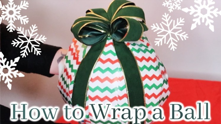 HOW TO WRAP A BALL | VLOGMAS | Suz and The Crew