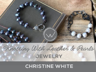 Knotting With Leather and Pearls: A Tutorial
