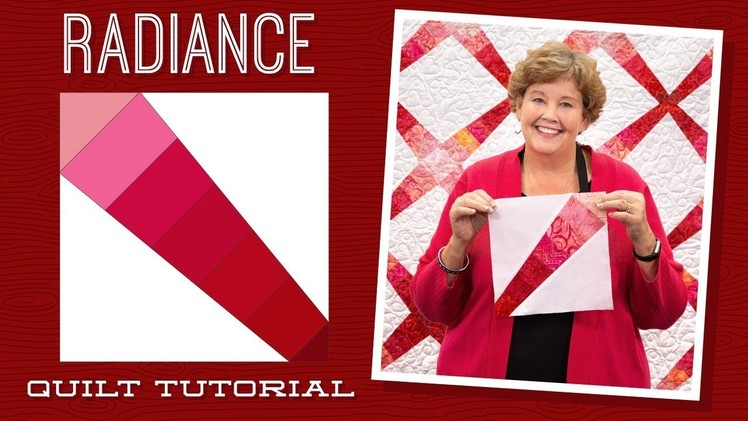 Make a "Radiance" Quilt with Jenny Doan of Missouri Star Quilt Co (Video Tutorial)