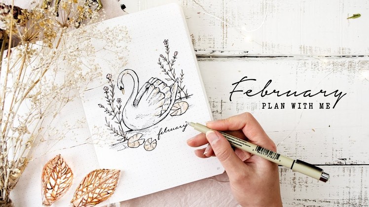 Plan with me | February 2019 Bullet Journal Setup | Elegant Swan