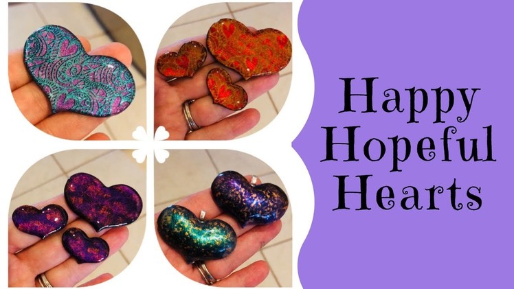 Polymer Clay Tutorial creating Happy Hopeful Hearts plus Giveaway