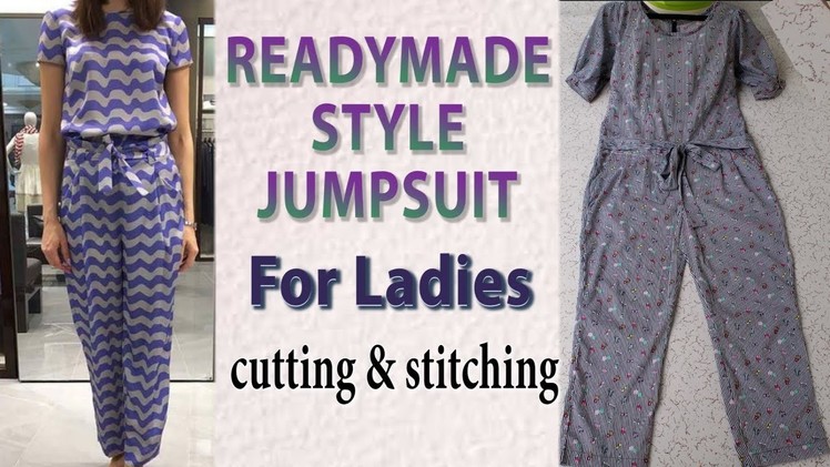 Readymade Style Jumpsuit for Ladies cutting and stitching