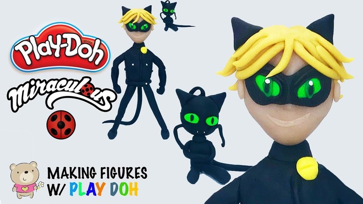 SCULPTING FOR KIDS! Play Doh Miraculous Ladybug Cat Noir Figure - How to Make Playdoh Cat Noir