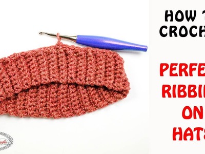 How to Crochet RIBBING on HATS - Bottom Up