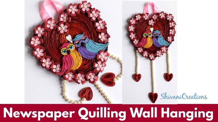 Newspaper Quilling Wall Hanging. DIY Valentine's Day Showpiece. Quilled Owl. Newspaper Heart