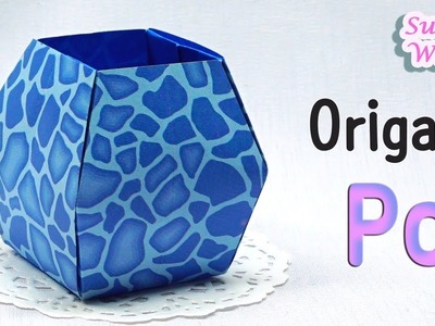 Origami -  Pot, Vase, Box (How to make a flower pot, Tutorial)