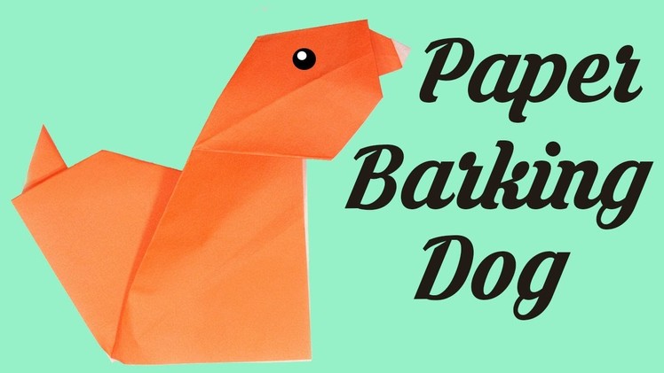 Paper Barking Dog , Simple origami for kids