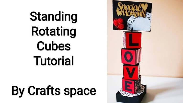 Standing Rotating Cubes Tutorial | Valentine Day Card Ideas | Room Decor Ideas | By Crafts Space