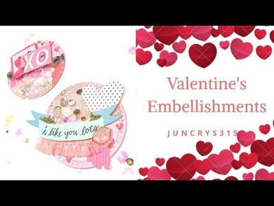 Valentine's embellishments for @juncrys315 giveaway challenge VR