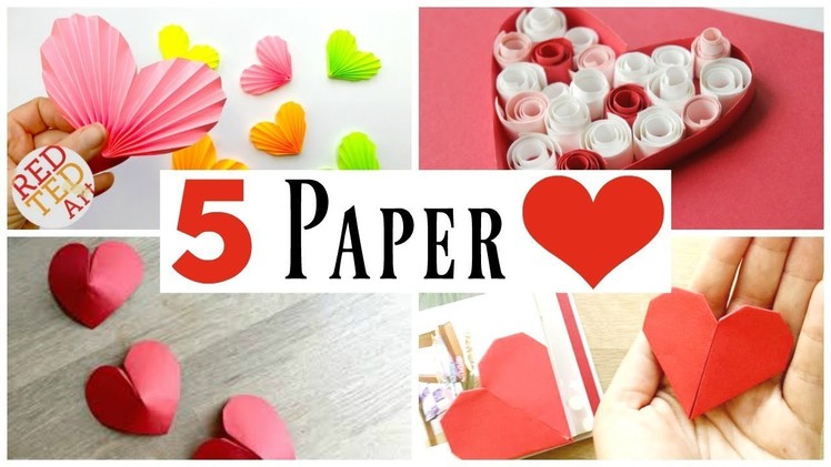 5 Easy Paper Heart DIYs for Valentine's Day