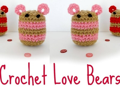 How To Crochet Love Bears