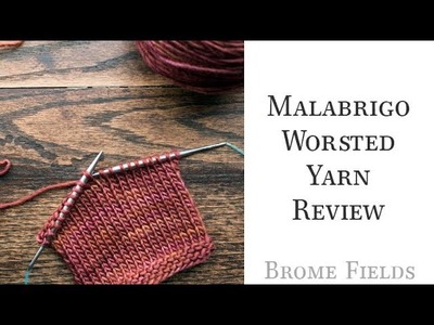 Malabrigo Worsted Yarn Review