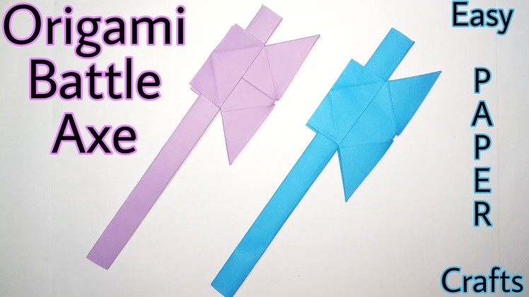 Origami Battle Axe Tutorial || How to make Origami Axe easily - Easy Origami Tutorial