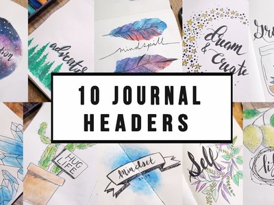 10 ARTSY HEADER IDEAS + THEMES for JOURNALING | ANN LE