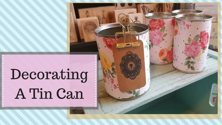 Decorate A Tin Can with Hobby Lobby Clearance Paper Roll.