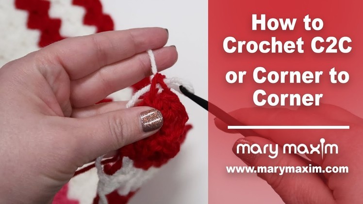 How to Crochet C2C or Corner to Corner