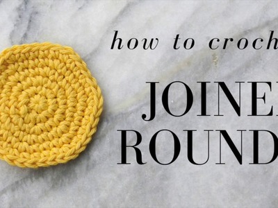 How to crochet joined rounds
