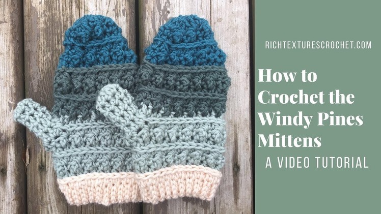 How to Crochet the Windy Pines Mittens