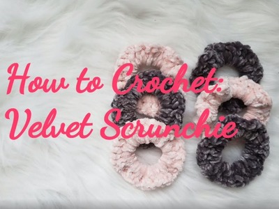 How to Crochet:  Velvet Scrunchies #jeannesbeaniesnthings #onlybyjeanne