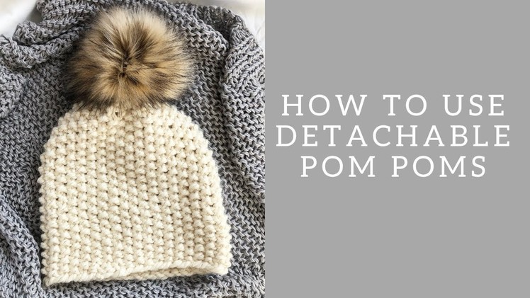 How to use Detachable Pom Poms