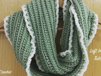Left Handed: Crochet an easy and quick chunky Ribbed Infinity Scarf!