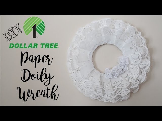PAPER DOILY WREATH | DOLLAR TREE DIY | VALENTINE'S DAY 2019!!!