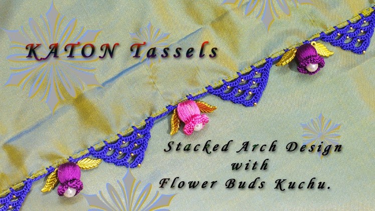 Stacked Arch Crochet With Flower Buds Tassels. Kuchu | Awesome Kuchu Design | Tamil