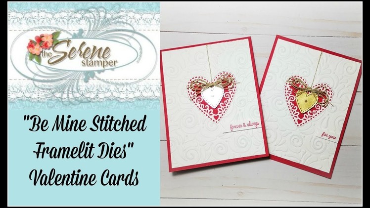 "Be Mine Stitched Framelit Dies" Valentine Cards