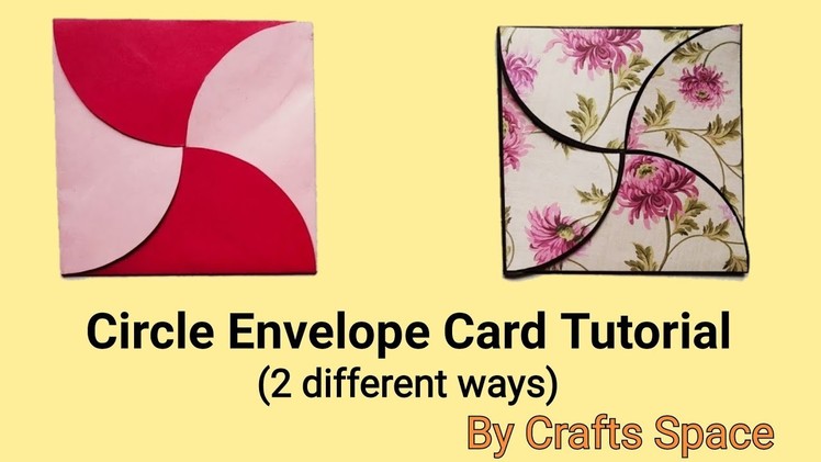 Circle Envelope Card Tutorial | By Crafts Space