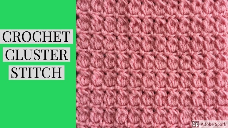 CROCHET CLUSTER STITCH TUTORIAL~ Great for Blankets or Table Runner