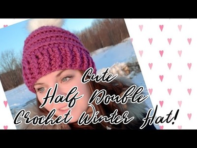 Cute Half Double Crochet Winter Hat!