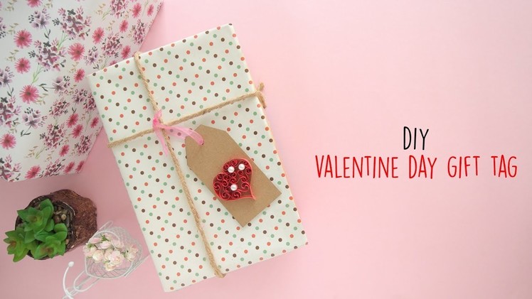 DIY Valentine Day Gift Tag |  DIY Valentines Day |  DIY Gift Tags