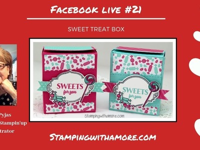 FACEBOOK LIVE #20 SWEET TREAT BOX