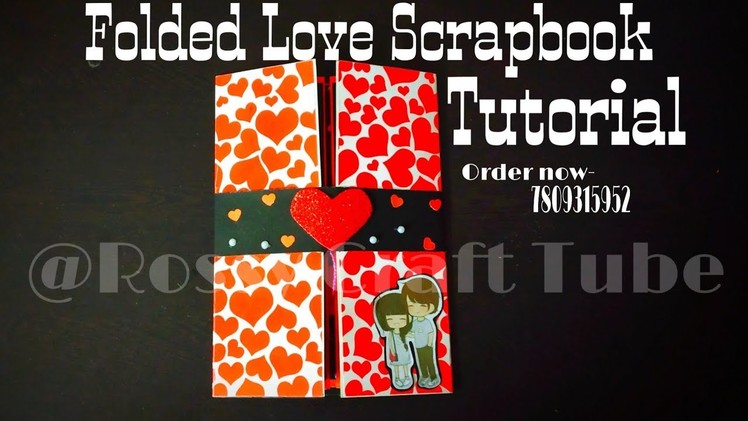 Folded Love Scrapbook Tutorial | Valentine's Day Gift idea